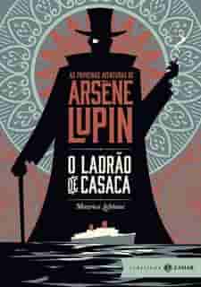 Cover of Arsène Lupin, Ladrão de Casaca